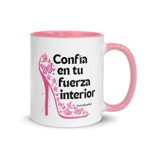 Taza Tu fuerza interior es tu mayor aliada. Confía en ella para seguir adelante, hoy y siempre.